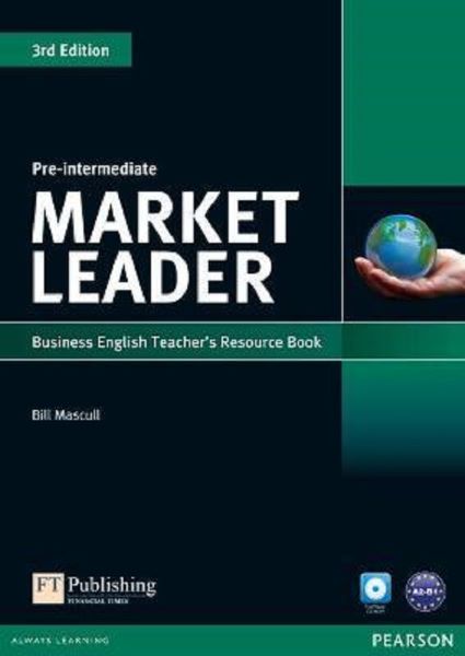 Cartea Market Leader 3rd Edition Pre-Intermediate Business English Teacher's Resource Book - Bill Mascull