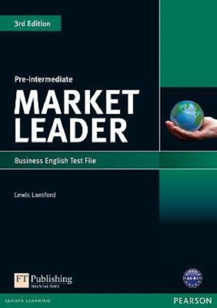 Cartea Market Leader 3rd Edition Pre-Intermediate Business English Test File - Lewis Lansford de Market Leader 3rd Edition Pre-Intermediate Business English Test File - Lewis Lansford