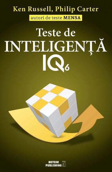 Cartea Teste de inteligenta IQ 6 - Ken Russell, Philip Carter de Teste de inteligenta IQ 6 - Ken Russell, Philip Carter