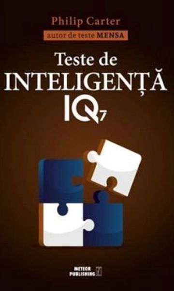 Cartea Teste de inteligenta IQ 7 - Ken Russell, Philip Carter de Teste de inteligenta IQ 7 - Ken Russell, Philip Carter