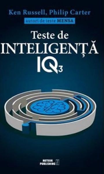 Cartea Teste de inteligenta IQ 3 - Ken Russell, Philip Carter de Philip Carter