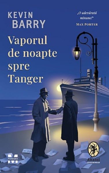 Cartea Vaporul de noapte spre Tanger - Kevin Barry de Vaporul de noapte spre Tanger - Kevin Barry