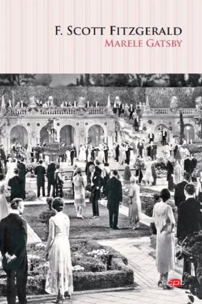 Cartea Marele Gatsby - F. Scott Fitzgerald de F. Scott Fitzgerald