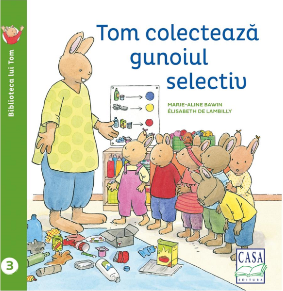 Cartea Tom colecteaza gunoiul selectiv - Elisabeth de Lambilly de Elisabeth de Lambilly