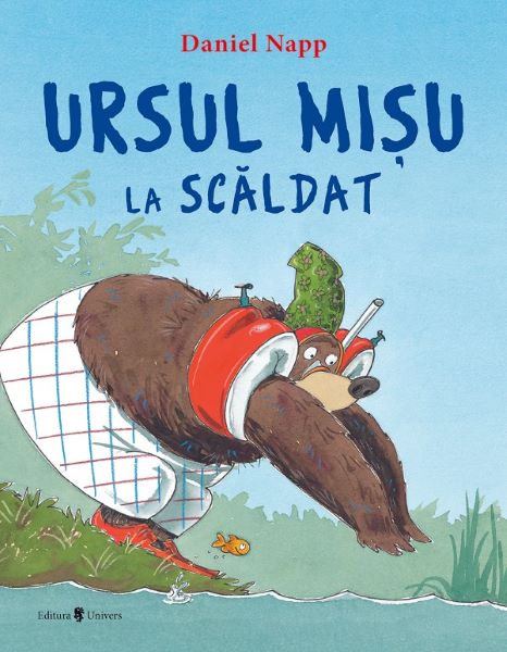 Cartea Ursul Misu la scaldat - Daniel Napp de Daniel Napp