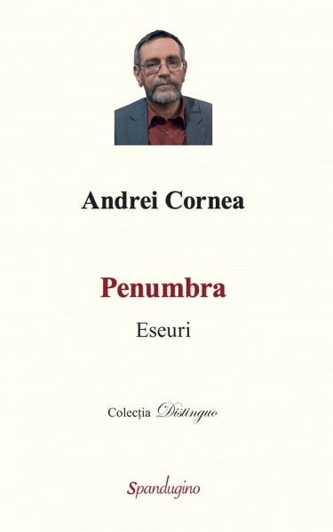 Cartea Penumbra - Andrei Cornea de Penumbra - Andrei Cornea