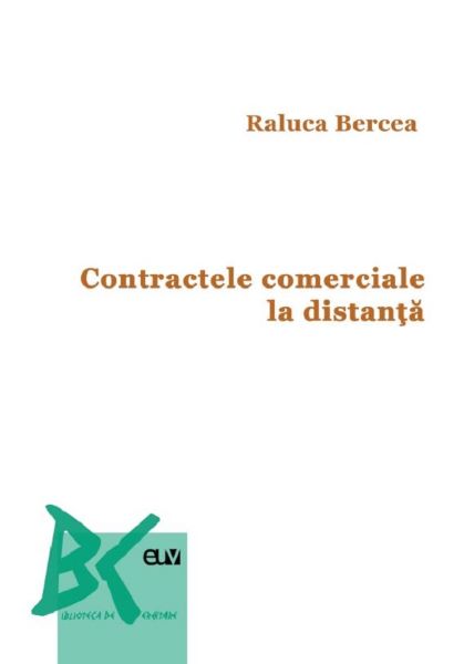 Cartea Contractele comerciale la distanta - Raluca Bercea de Raluca Bercea