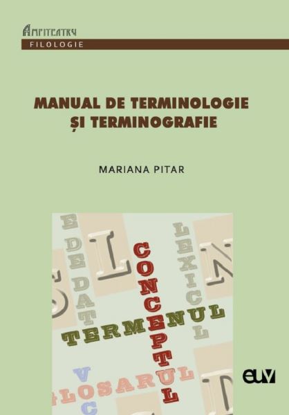 Cartea Manual de terminologie si terminografie - Mariana Pitar de Manual de terminologie si terminografie - Mariana Pitar