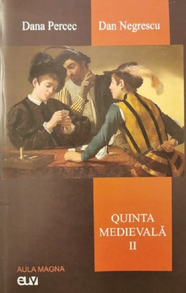 Cartea Quinta medievala Vol.2 - Dana Percec, Dan Negrescu de Dana Percec