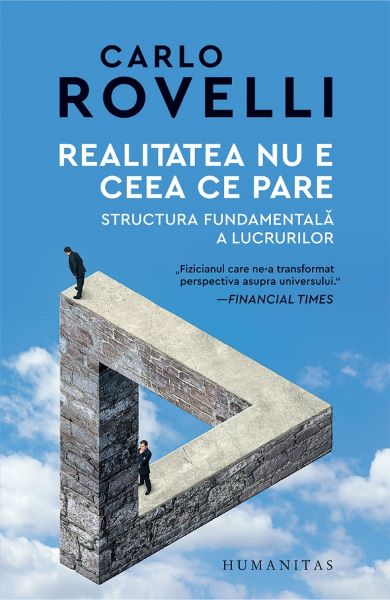 Cartea Realitatea nu e ceea ce pare - Carlo Rovelli de Realitatea nu e ceea ce pare - Carlo Rovelli