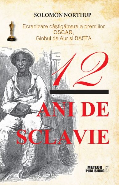 Cartea 12 ani de sclavie - Solomon Northup de Solomon Northup