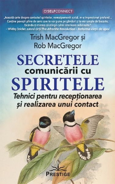 Cartea Secretele comunicarii cu spiritele - Trish MacGregor, Rob MacGregor de Trish MacGregor