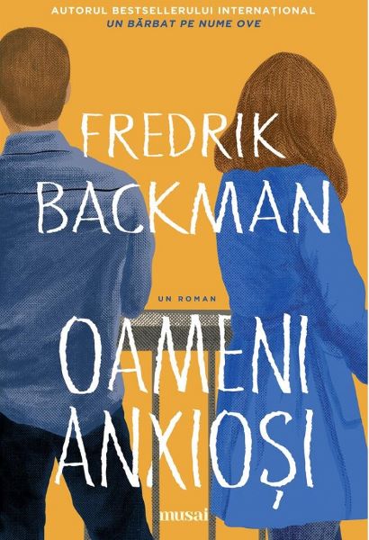 Cartea Oameni anxiosi - Fredrik Backman de Fredrik Backman
