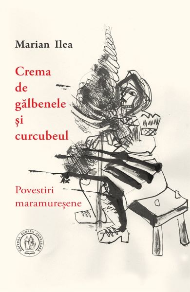 Cartea Crema de galbenele si curcubeul - Marian Ilea de Marian Ilea