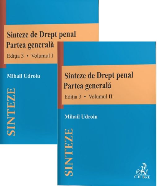 Cartea Sinteze de drept penal. Partea generala Vol.1+2 Ed.3 - Mihail Udroiu de Mihail Udroiu