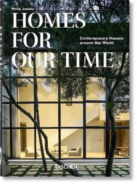 Cartea Homes For Our Time - Philip Jodidio de Homes For Our Time - Philip Jodidio