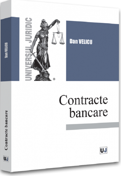 Cartea Contracte bancare - Dan Velicu de Contracte bancare - Dan Velicu