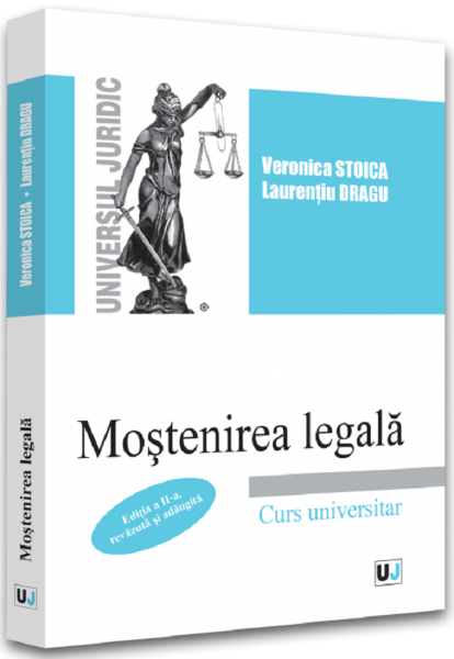 Cartea Mostenirea legala - Veronica Stoica, Laurentiu Dragu de Mostenirea legala - Veronica Stoica, Laurentiu Dragu
