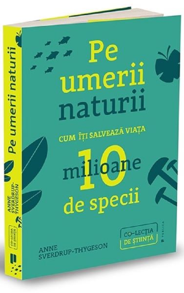 Cartea Pe umerii naturii - Anne Sverdrup-Thygeson de Anne Sverdrup-Thygeson