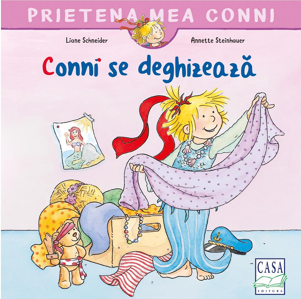 Cartea Conni se deghizeaza - Liane Schneider, Annette Steinhauer de Liane Schneider
