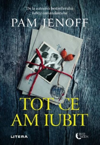 Cartea Tot ce am iubit - Pam Jenoff de Pam Jenoff
