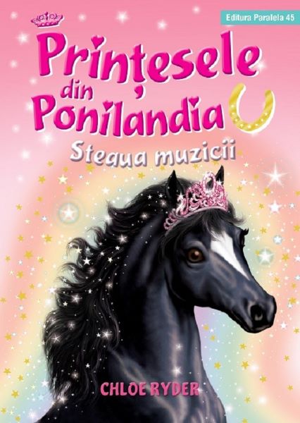 Cartea Printesele din Ponilandia. Steaua muzicii - Chloe Ryder de Chloe Ryder
