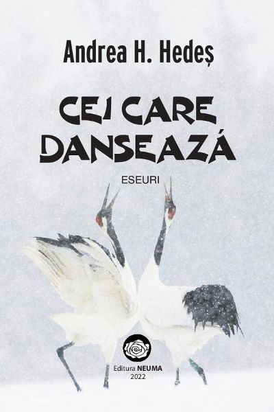 Cartea Cei care danseaza. Eseuri - Andrea H. Hedes de Cei care danseaza. Eseuri - Andrea H. Hedes