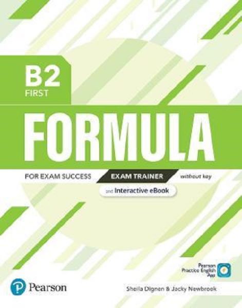 Cartea Formula B2 First Exam Trainer without key and Interactive eBook - Sheila Dignen, Jacky Newbrook de Formula B2 First Exam Trainer without key and Interactive eBook - Sheila Dignen, Jacky Newbrook