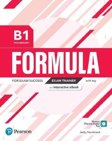 Cartea Formula B1 Preliminary Exam Trainer with key and Interactive eBook - Jacky Newbrook de Jacky Newbrook