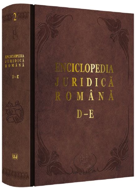 Cartea Enciclopedia juridica romana Vol.2 - D-E - Iosif R. Urs, Mircea Dutu, Corneliu Birsan, Adrian Severin, Nicolae Volonciu de Enciclopedia juridica romana Vol.2 - D-E - Iosif R. Urs, Mircea Dutu, Corneliu Birsan, Adrian Severin, Nicolae Volonciu