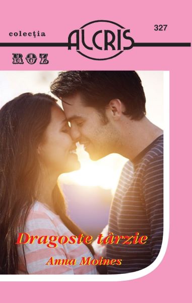 Cartea Dragoste tarzie - Anna Moines de Dragoste tarzie - Anna Moines
