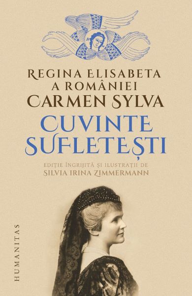 Cartea Cuvinte sufletesti - Carmen Sylva. Regina Elisabeta a Romaniei de Carmen Sylva