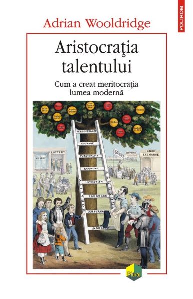 Cartea Aristocratia talentului - Adrian Wooldridge de Adrian Wooldridge