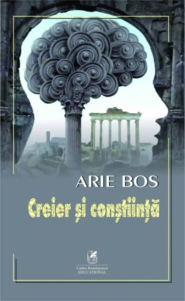 Cartea Creier si constiinta - Arie Bos de Arie Bos