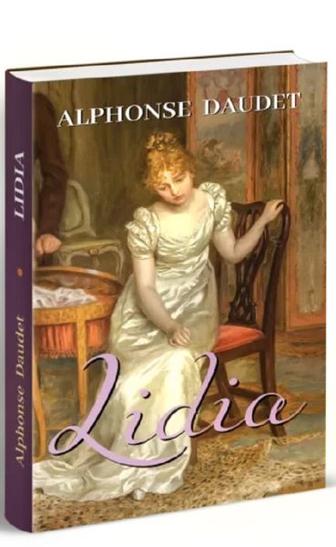 Cartea Lidia - Alphonse Daudet de Alphonse Daudet