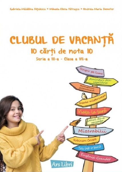 Cartea Clubul de vacanta - Clasa 7 - Gabriela-Madalina Nitulescu, Mihaela-Elena Patrascu, Andreia-Maria Demeter de Clubul de vacanta - Clasa 7 - Gabriela-Madalina Nitulescu, Mihaela-Elena Patrascu, Andreia-Maria Demeter