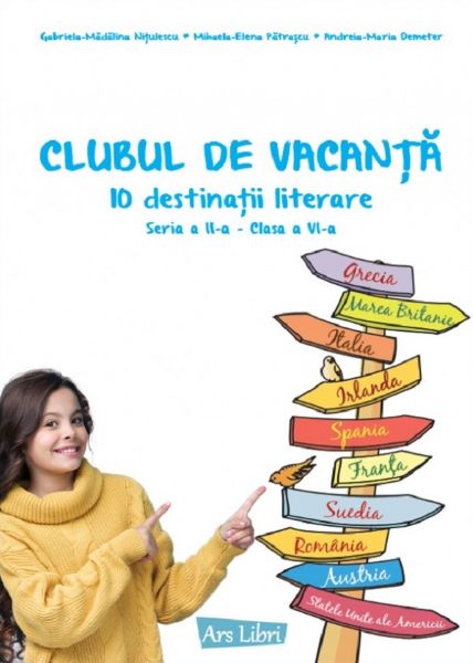 Cartea Clubul de vacanta - Clasa 6 - Gabriela-Madalina Nitulescu, Mihaela-Elena Patrascu, Andreia-Maria Demeter de Clubul de vacanta - Clasa 6 - Gabriela-Madalina Nitulescu, Mihaela-Elena Patrascu, Andreia-Maria Demeter