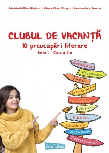Cartea Clubul de vacanta - Clasa 5 - Gabriela-Madalina Nitulescu, Mihaela-Elena Patrascu, Andreia-Maria Demeter de Clubul de vacanta - Clasa 5 - Gabriela-Madalina Nitulescu, Mihaela-Elena Patrascu, Andreia-Maria Demeter