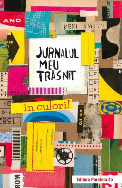 Cartea Jurnalul meu trasnit in culori! - Keri Smith de Keri Smith