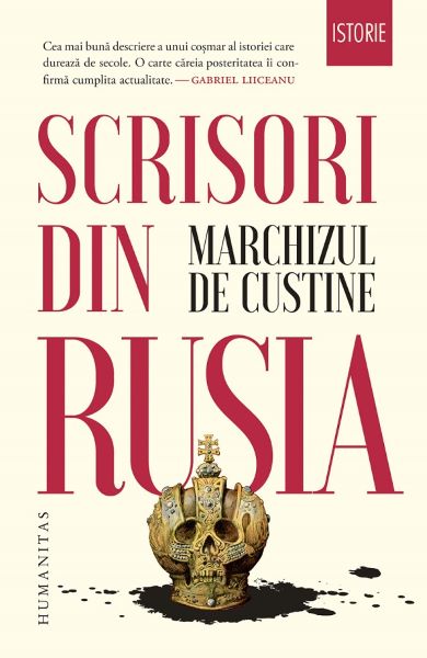 Cartea Scrisori din Rusia. Rusia in 1839 - Marchizul de Custine de Marchizul de Custine
