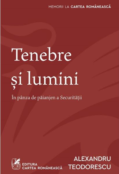 Cartea Tenebre si lumini - Alexandru Teodorescu de Alexandru Teodorescu