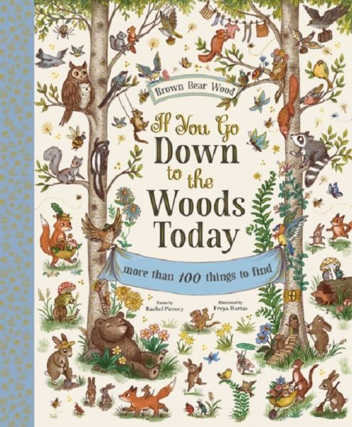 Cartea If You Go Down to the Woods Today - Rachel Piercey de If You Go Down to the Woods Today - Rachel Piercey