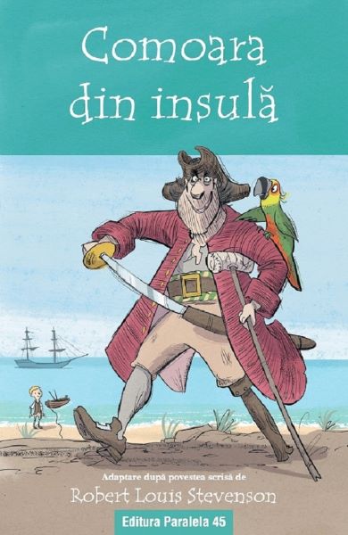 Cartea Comoara din insula. Text adaptat - Robert Louis Stevenson de Robert Louis Stevenson