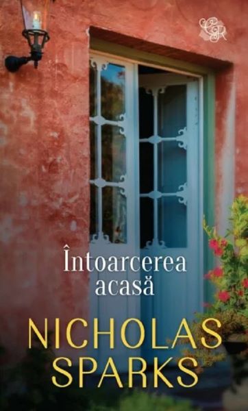 Cartea Intoarcerea acasa - Nicholas Sparks de Nicholas Sparks