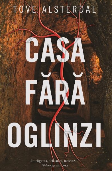 Cartea Casa fara oglinzi - Tove Alsterdal de Casa fara oglinzi - Tove Alsterdal