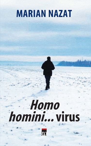 Cartea Homo homini...virus - Marian Nazat de Marian Nazat