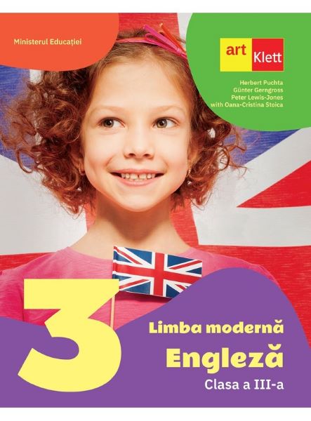 Cartea Limba engleza - Clasa 3 - Manual - Herbert Puchta, Gunter Gerngross, Peter Lewis-Jones, Oana-Cristina Stoica de Cristina Stoica