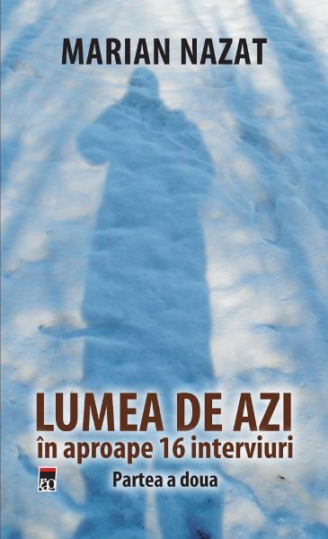Cartea Lumea de azi - Marian Nazat de Marian Nazat