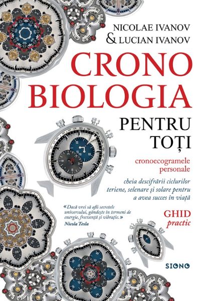 Cartea Cronobiologia pentru toti. Ghid practic - Nicolae Ivanov, Lucian Ivanov de Cronobiologia pentru toti. Ghid practic - Nicolae Ivanov, Lucian Ivanov
