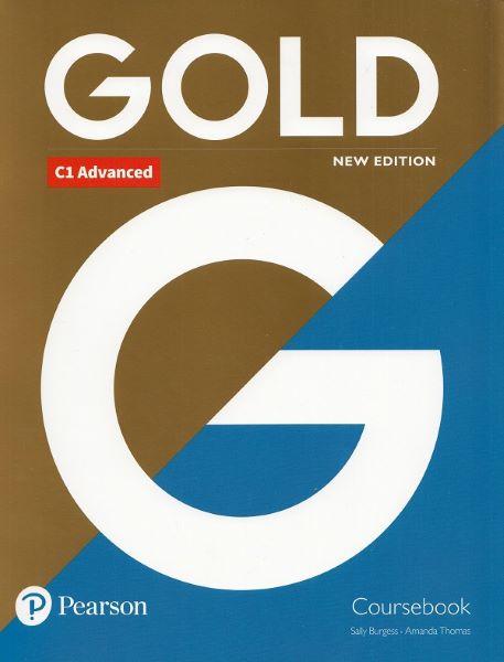 Cartea Gold New Edition C1 Advanced Coursebook - Sally Burges, Amanda Thomas de Gold New Edition C1 Advanced Coursebook - Sally Burges, Amanda Thomas
